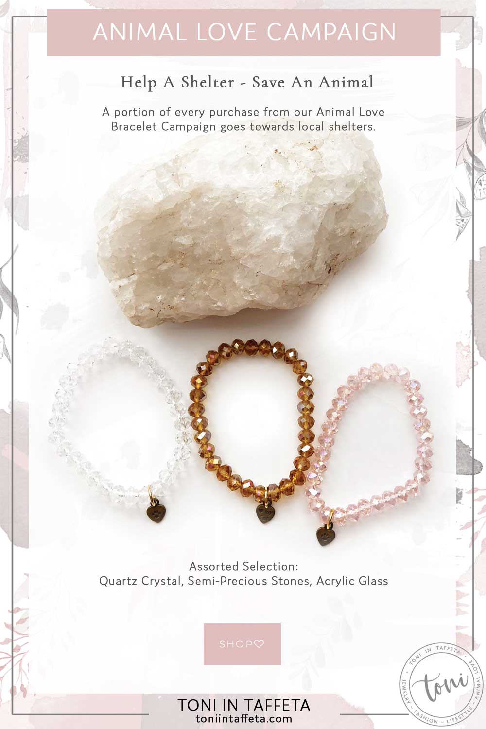 Animal Love Campaign - Quartz Crystal Bracelets